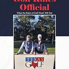 PDF [eBook] A Guide to Being a Golf Rules Official What the Rules of Golf Don't Te