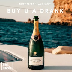 Teddy Beats X Radio Silent - Buy U A Drank (T-Pain Cover)