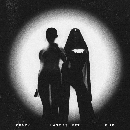 LAST 1S LEFT - SKEPTA, FRED AGAIN.. [CPARK FLIP]