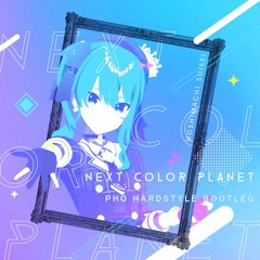 星街すいせい - NEXT COLOR PLANET (pho Hardstyle Bootleg) (Radio Edit)