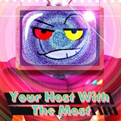 Your Host With The Most (Mike's Theme)