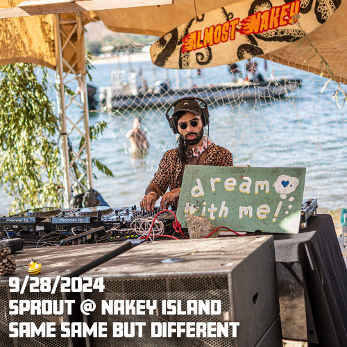 Sprout @ Nakey Island // SSBD 2024