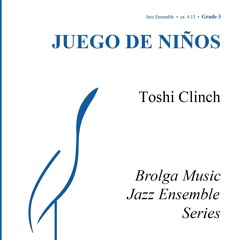 Juego de Niños (Jazz Band Gr. 3) - Toshi Clinch