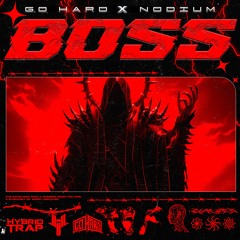 GO HARD X NODIUM - BOSS