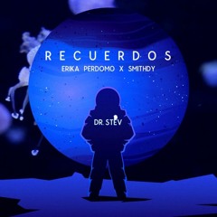 Dr Stev - Recuerdos ( Alejandro Mtz Ft Angel Cv Remix ) 2020