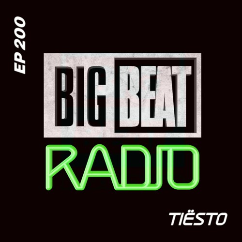 Stream Big Beat Radio: EP #200 - Tiësto (Hot In It Summer 2022 Mix) by Big  Beat Records | Listen online for free on SoundCloud