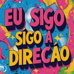 Eu sigo a direção (feat. Vilma Mazucato)