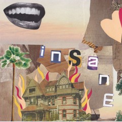 Insane