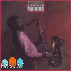 Bill Withers- Just the Two of Us (MASLAF Edit)