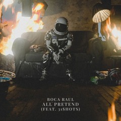 All Pretend (feat. 31$HOTS)