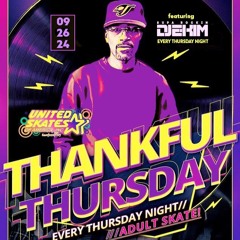 Thankful Thursdays September 26, 2024 Live @ United Skate Of America Skating Rink