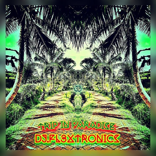 Ganjiadelic ® Level 27 ॐ Trip In Paradise🌴