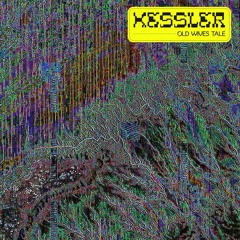 Kessler - Old Wives Tale