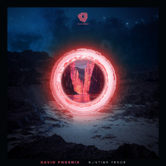 David Phoenix - Runtime Error (Original Mix) [PREVIEW]