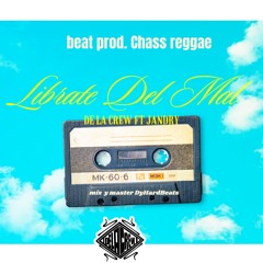 Librate del mal - Delacrew feat jandry (Dyhard prod.) chassReggae beat.mp3