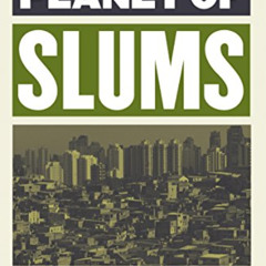 GET EPUB 🖌️ Planet of Slums by  Mike Davis [EPUB KINDLE PDF EBOOK]