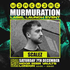 MURMIX027: SCALEZ (Guest Mix)