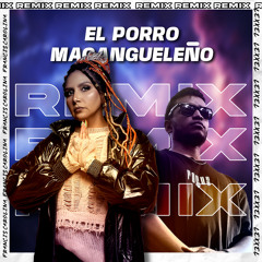 EL PORRO MAGANGUELEÑO (Remix)
