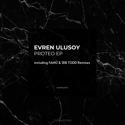 Evren Ulusoy - Proteo (FAMÜ Afterhours Remix)