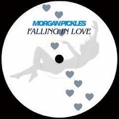 Morgan Pickles - Falling in Love