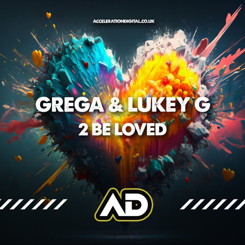 Grega & Lukey G - 2 Be Loved  [Sample] Out Now On *Acceleration Digital*