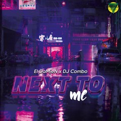 Next To Me (Extended Edit)