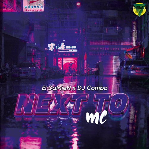 Next To Me (Extended Edit)