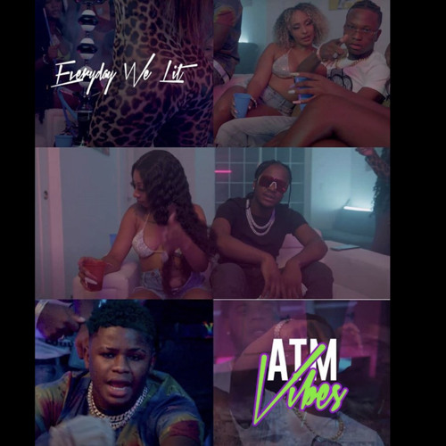 ATM Vibes - Everyday we lit