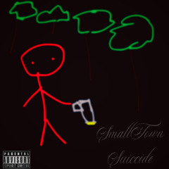 SmallTownSuiccide(prod.pyctur)