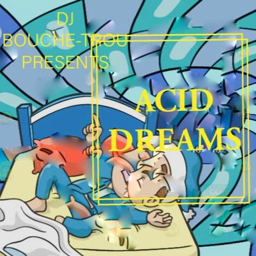 ACID DREAMS - MELODIC ACIDCORE TEKNO HYBRID