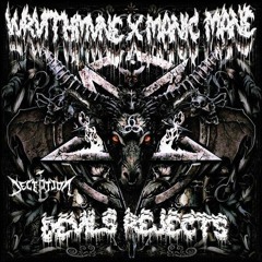 Devil's Rejects Ft WRVITHMVNE (Prod. Manic)