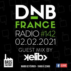 DnB France Radio 142 - 02/02/2021 - Hosted by Mc Fly