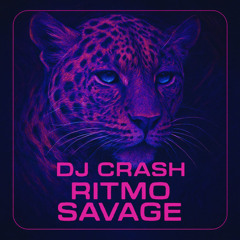 DJ CRASH - Ritmo Savage (Showcase Set)