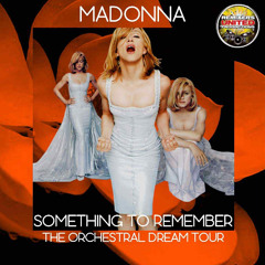 Something To Remember - Orchestral Dream Tour