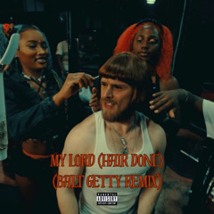 RelicRhymes  - My Lord (Hair Done) (Balt Getty Remix)