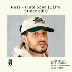 [Free DL] Russ - Flute Song (Calm Stiege Bubbly Booty)