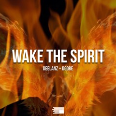 Wake The Spirit ft. DGORE