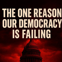 📉 Why American Democracy Is Failing | Karel Cast Ep. 25-102