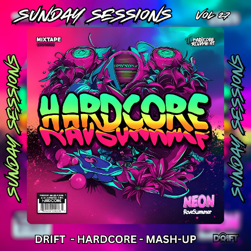SUNDAY SESSIONS VOL 27 - HARDCORE MASH UP