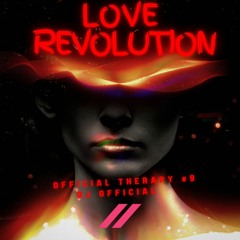 OFFICIAL THERAPY #09 - LOVE REVOLUTION