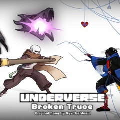 Underverse OST  Broken Truce Original Song By NyxTheShield