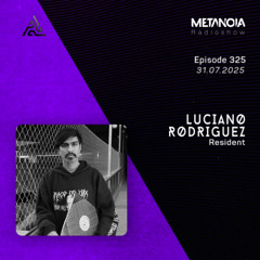 Metanoia pres. Luciano Rodríguez Timeless Atmospheres #15