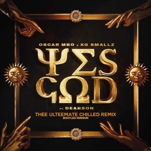 Oscar Mbo, KG Smallz, Dearson - Yes God (Thee UlteeMate Chilled Remix) - Snippet