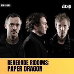 RENEGADE RIDDIMS: Paper Dragon