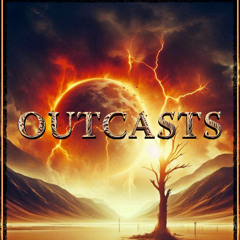 OUTCASTS