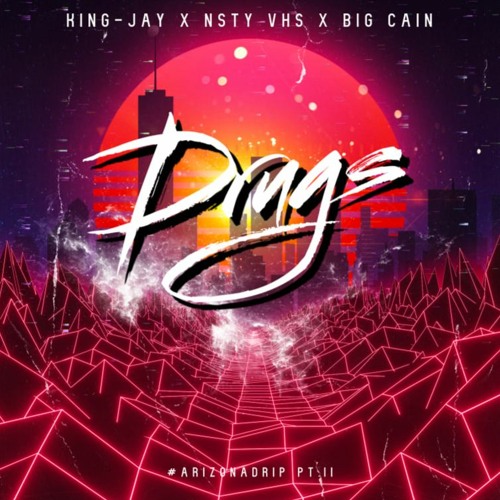 D R U G S X Nsty Vhs X Big Cain