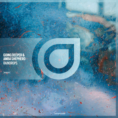 Going Deeper & Amba Shepherd - Raindrops