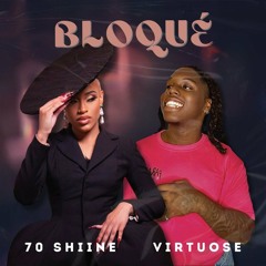 70 SHIINE Ft Virtuose - Bloqué