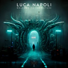 Luca Napoli - Welcome To The Future