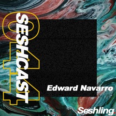 SESHCAST 044: Edward Navarro
